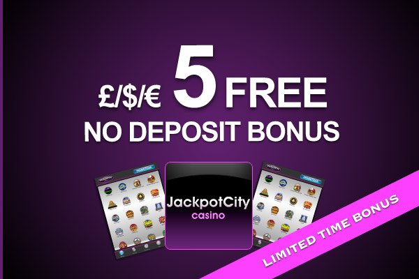 Get 5 Free No Deposit Bonus at Jackpot City Casino for a Limited Time Only