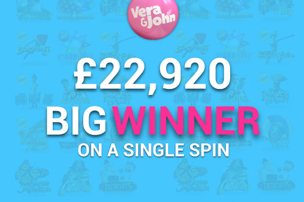 Vera&John Casino: £22,920 Big Winner