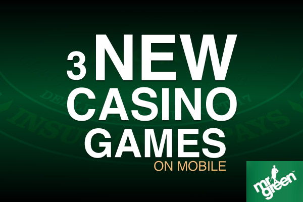 Play 3 New Mobile Casino Games at Mr Green Mobile Casino