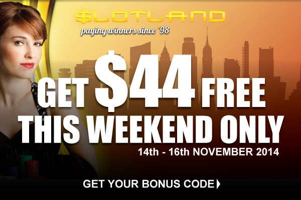 Get Your Free Money Bonus at Slotland this Weekend