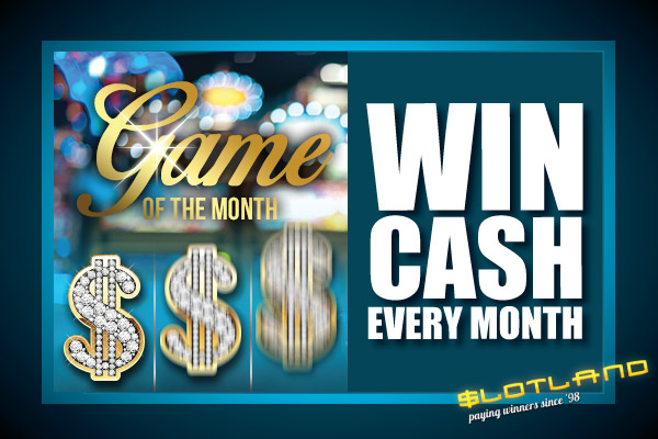 Win Cash with New Game of the Month Promotion