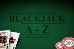 A - Z of Blackjack Terms & Definitions