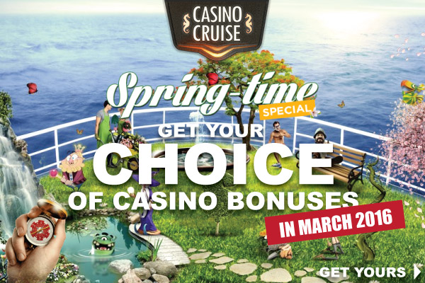 Enjoy Your Choice of Spring Time Casino Cruise Bonuses