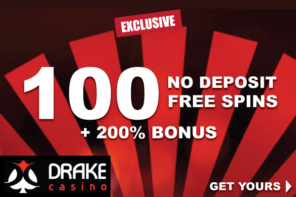 Get Your Exclusive 100 No Deposit Free Spins At Drake