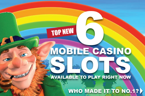 Top New Mobile Casino Slots To Play In March 2016