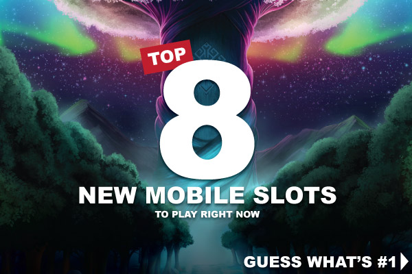 Top 8 New Mobile Slots To Play Right Now