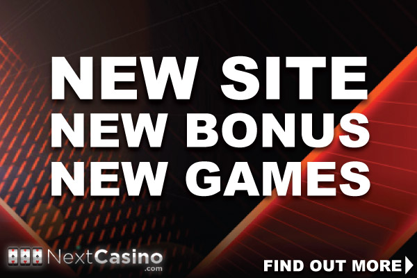 Check Out The New NextCasino Sites, Bonus and Games