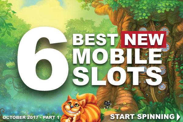 Best New Mobile Slot Machines To Play In October 2017