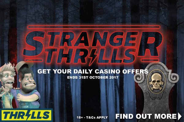 Get Your Daily Stranger Thrills Casino Offers In October