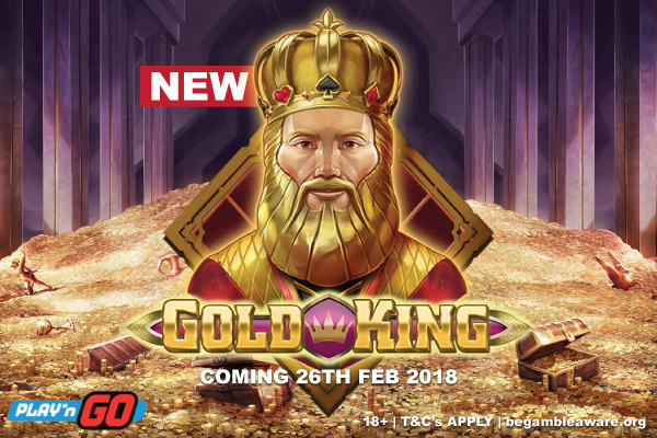 New Play'n GO Gold King Slot Coming 26th Feb 2018