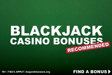 Our Recommended Blackjack Casino Bonus Offers