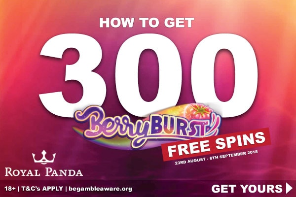 Get Up To 300 Berryburst Slot Free Spins at Royal Panda Casino