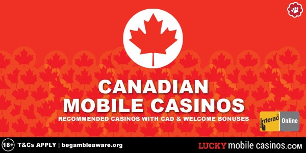Canadian Mobile Casinos We Recommend