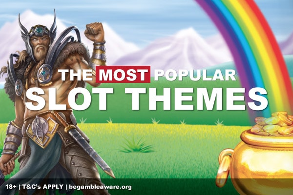 Most Popular Slot Themes Online