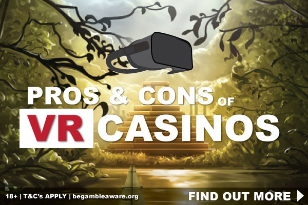 Advantages & Disadvantages of VR Casinos Online
