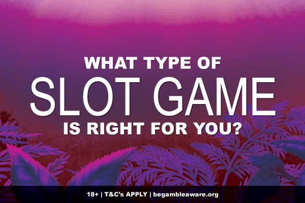 Which Type Of Slot Machine Is Right For You?