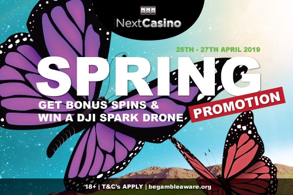 NextCasino Spring Promotion - Get Free Spins & Win A DJI Drone