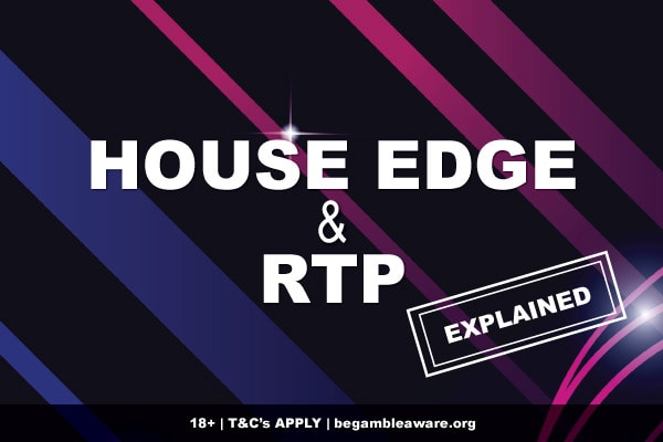 Casino House Edge & RTP Explained