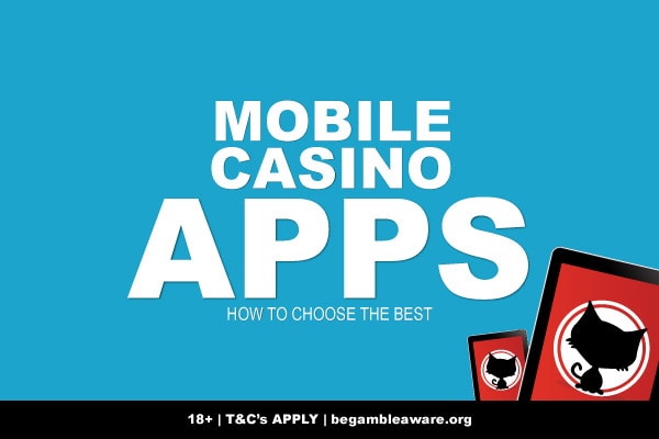 How To Choose The Best Mobile Casino Apps