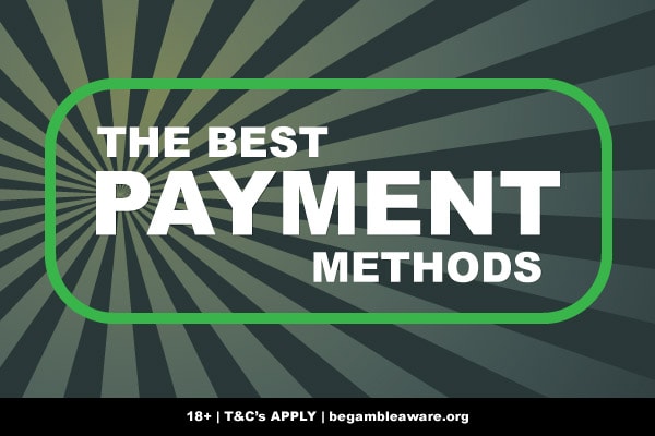 Best Casino Payment Methods