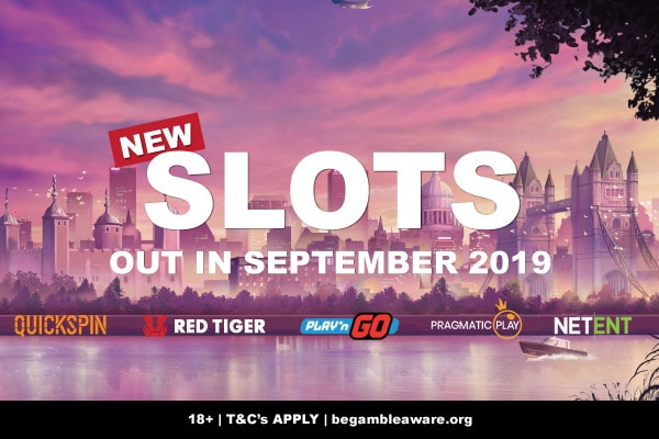 New Slots Out In September 2019