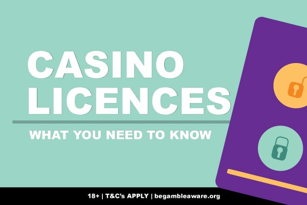 Casino Licences Explained - What You Need To Know
