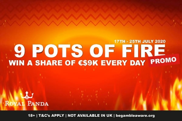 Win Real Money In The Royal Panda Casino 9 Pots of Fire Promo
