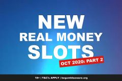 New Real Money Slots October 2020: Part 2
