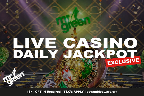 Mr Green Live Casino Daily Jackpot Exclusive
