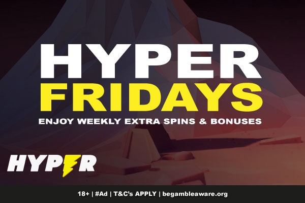 Hyper Fridays - Get Hyper Casino Bonuses Every Friday