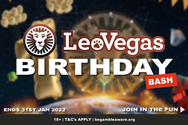 Leo Vegas Casino Birthday Bash - January 2022