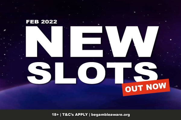 New Slots Online - February 2022