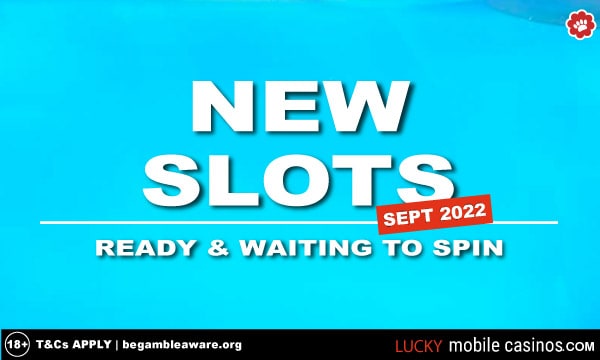 New Slots Releases Out Now - September 2022