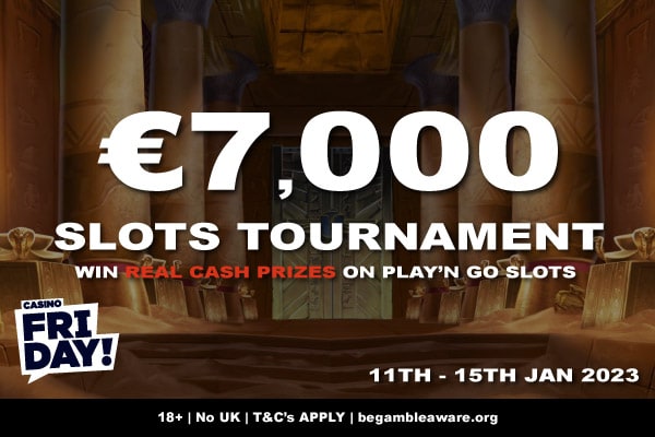 Casino Friday - €7,000 Play'n GO Slots Tournament