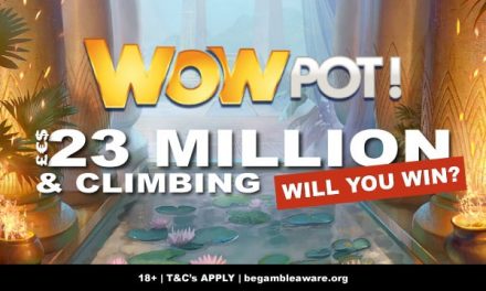 WowPot Jackpots Is at £€$23 Million & Climbing