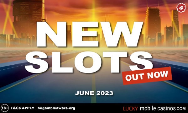 Top New Slots June 2023 - Waiting For You To Spin